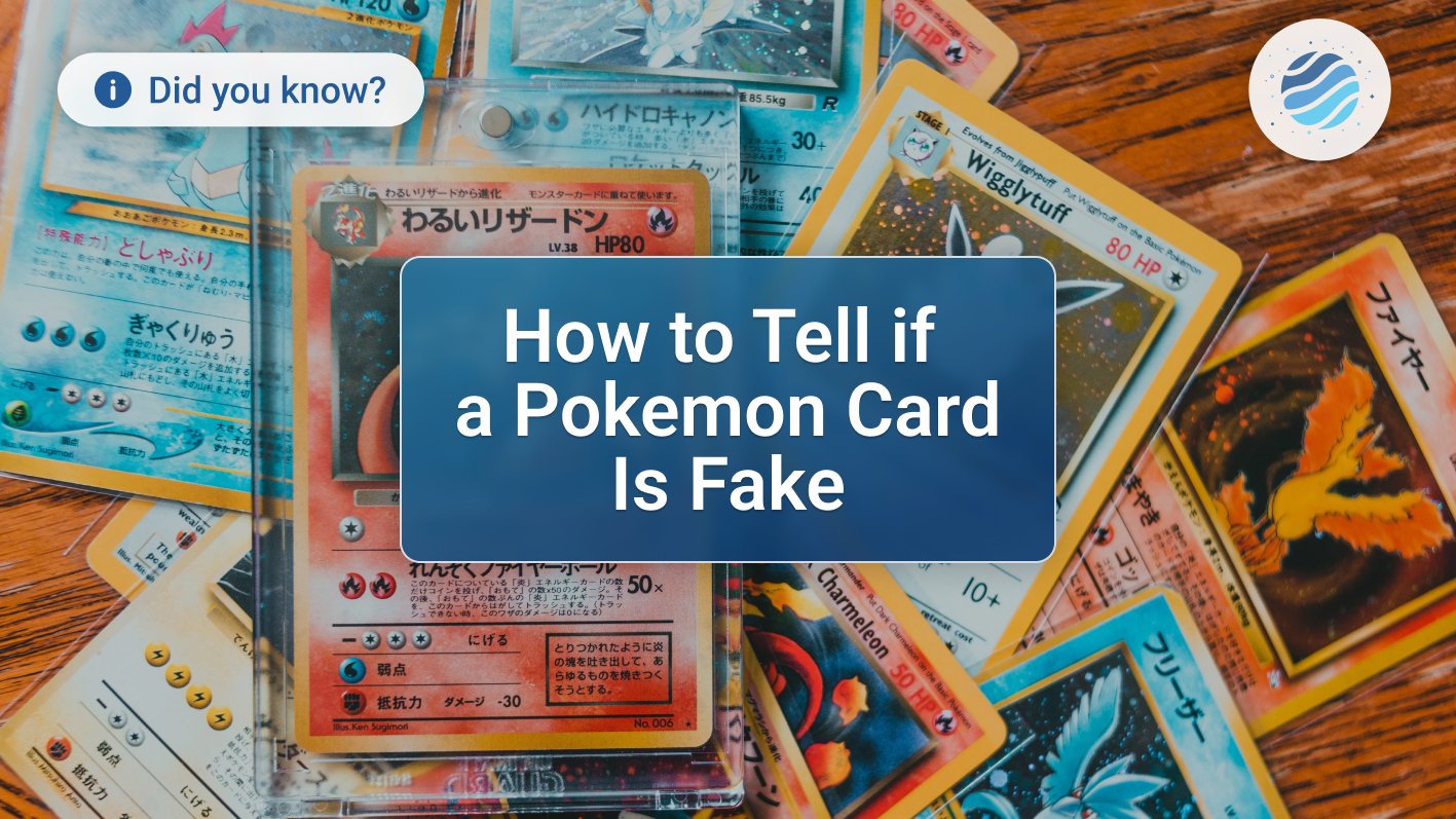 EN How To Tell If A Pokemon Card Is Fake Guide